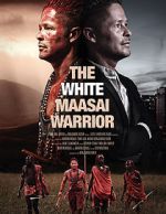 Watch The White Massai Warrior 123MoviesFree