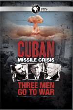 Watch Cuban Missile Crisis: Three Men Go to War 123MoviesFree