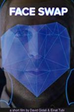 Watch Face Swap 123MoviesFree