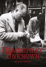Watch Hemingway Unknown 123MoviesFree
