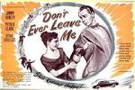 Watch Don\'t Ever Leave Me 123MoviesFree