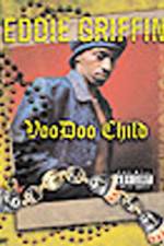 Watch Eddie Griffin Voodoo Child 123MoviesFree