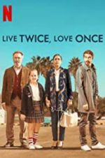 Watch Live Twice, Love Once 123MoviesFree