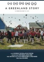 Watch A Greenland Story 123MoviesFree