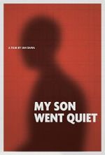 Watch My Son Went Quiet 123MoviesFree