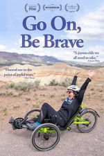 Watch Go On, Be Brave 123MoviesFree