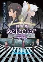 Watch Selector Destructed WIXOSS the Movie 123MoviesFree
