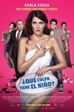 Watch �Qu� culpa tiene el ni�o? 123MoviesFree
