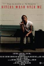 Watch Rivers Wash Over Me 123MoviesFree