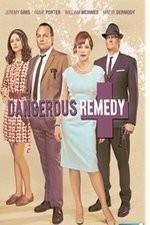 Watch Dangerous Remedy 123MoviesFree