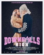 Watch Downfalls High 123MoviesFree