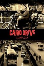 Watch Cairo Drive 123MoviesFree