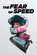 Watch The Fear of Speed by Elias Schw�rzler 123MoviesFree