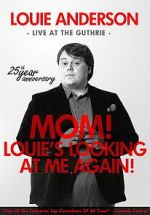 Watch Louie Anderson: Mom! Louie\'s Looking at Me Again 123MoviesFree