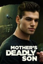 Watch Mother\'s Deadly Son 123MoviesFree
