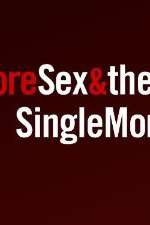 Watch More Sex & the Single Mom 123MoviesFree