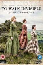 Watch To Walk Invisible: The Bronte Sisters 123MoviesFree