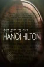 Watch The Spy in the Hanoi Hilton 123MoviesFree