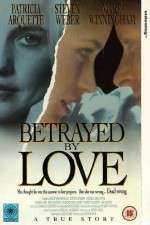 Watch Betrayed by Love 123MoviesFree