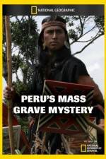 Watch National Geographic Explorer Perus Mass Grave Mystery 123MoviesFree