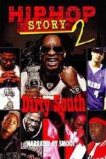 Watch Hip Hop Story 2: Dirty South 123MoviesFree