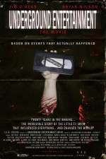 Watch Underground Entertainment: The Movie 123MoviesFree