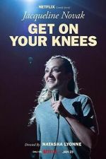 Watch Jacqueline Novak: Get on Your Knees 123MoviesFree