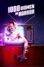 Watch 1000 Women in Horror 123MoviesFree