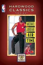 Watch Michael Jordan: Air Time 123MoviesFree