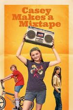 Watch Casey Makes A Mixtape 123MoviesFree