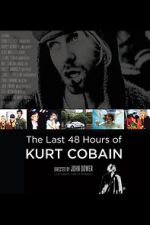 Watch The Last 48 Hours of Kurt Cobain 123MoviesFree