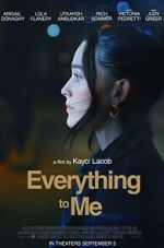 Watch Everything to Me 123MoviesFree