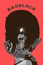 Watch Bad Black 123MoviesFree