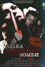 Watch Ataka sovetskikh zombi 123MoviesFree