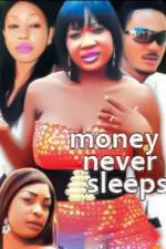 Watch Money Never Sleeps 123MoviesFree