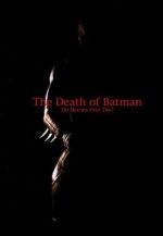 Watch The Death of Batman (Short 2003) 123MoviesFree