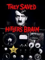 Watch They Saved Hitler's Brain 123MoviesFree