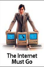 Watch The Internet Must Go 123MoviesFree