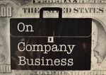 Watch On Company Business 123MoviesFree