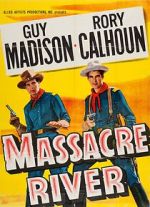 Watch Massacre River 123MoviesFree