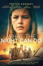 Watch What the Night Can Do 123MoviesFree