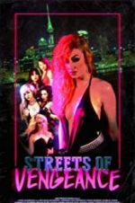 Watch Streets of Vengeance 123MoviesFree
