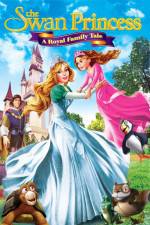 Watch The Swan Princess A Royal Family Tale 123MoviesFree