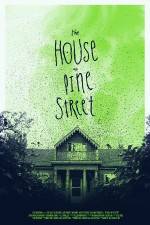 Watch The House on Pine Street 123MoviesFree