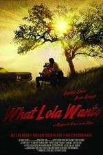 Watch What Lola Wants 123MoviesFree