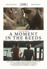 Watch A Moment in the Reeds 123MoviesFree