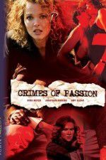 Watch Crimes of Passion 123MoviesFree