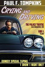 Watch Paul F. Tompkins: Crying and Driving (TV Special 2015) 123MoviesFree