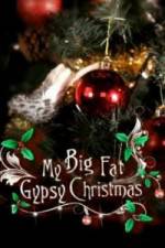 Watch My Big Fat Gypsy Christmas 123MoviesFree