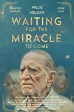 Watch Waiting for the Miracle to Come 123MoviesFree